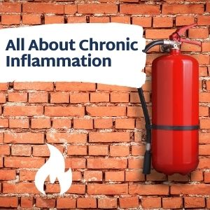 All About Chronic Inflammation