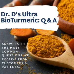 Dr. D’s Ultra BioTurmeric: Q & A