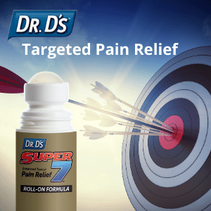 Dr. D’s Super 7™ : Enhanced Targeted Pain Relief