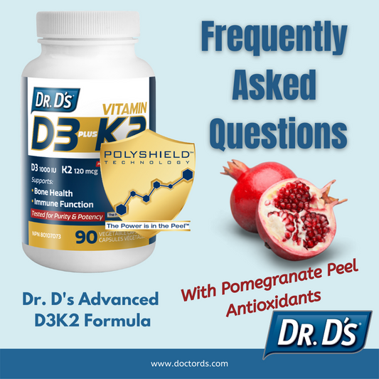 Frequently Asked Questions- Dr. D's Vitamin D3 plus K2